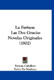 Portada de LA FARISEA: LAS DOS GRACIAS NOVELAS ORIGINALES (1902)