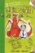 Portada de JAKE CAKE UN DRAGON EN EL COLE