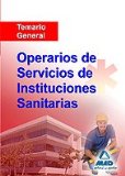 Portada de OPERARIOS DE SERVICIOS DE INSTITUCIONES SANITARIAS. TEMARIO GENERAL