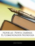 Portada de NOVELAS: PEPITA JIMNEZ.  EL COMENDADOR