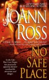 Portada de NO SAFE PLACE BY ROSS, JOANN (AUTHOR) MASS MARKET PAPERBOUND ON 27-FEB-2007