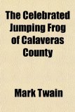 Portada de THE CELEBRATED JUMPING FROG OF CALAVERAS COUNTY