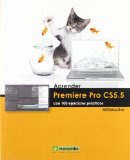 Portada de APRENDER PREMIERE PRO CS5.5 CON 100 EJERCICIOS PRÁCTICOS