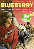 Portada de LA JUVENTUD DE BLUEBERRY Nº 44: HAY QUE MATAR A LINCOLN