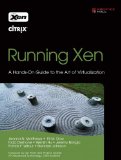 Portada de RUNNING XEN: A HANDS-ON GUIDE TO THE ART OF VIRTUALIZATION