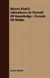 Portada de MARCO PAUL'S ADVENTURES IN PURSUIT OF KNOWLEDGE: FORESTS OF MAINE