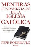 Portada de MENTIRAS FUNDAMENTALES DE LA IGLESIA CATOLICA