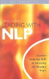 Portada de LEADING WITH NLP: ESSENTIAL LEADERSHIP SKILLS FOR INFLUENCING AND MANAGING PEOPLE