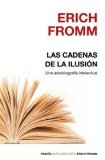 Portada de LAS CADENAS DE LA ILUSION: UNA AUTOBIOGRAFIA INTELECTUAL