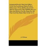 Portada de SCRIPTURAL PROOFS THAT GOD OFFERS US IN OUR LORD JESUS CHRIST PERFECT DELIVERANCE FROM ALL SIN, INWARD AS WELL AS OUTWARD, IF WE WILL BUT RECEIVE HIM AND BELIEVE ON HIS NAME FOR ALL THAT GOD HAS MADE HIM TO BE TO US (HARDBACK) - COMMON