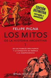 Portada de LOS MITOS DE LA HISTORIA ARGENTINA 1 - EBOOK