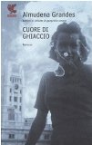 Portada de CUORE DI GHIACCIO (NARRATORI DELLA FENICE)