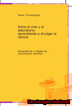 Portada de ENTRE EL MITO Y EL LABORATORIO: APRENDIENDO A DIVULGAR LA CIENCIA - EBOOK