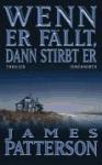 Portada de WENN ER F&Auml;LLT, DANN STIRBT ER