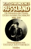 Portada de VERSCHWUNDENES RUSSLAND. DIE MEMOIREN DER FÜRSTIN LYDIA WASSILITSCHIKOW 1886-1919