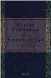 Portada de VIAGGIO A IXTLAN. LE LEZIONI DI DON JUAN (SAGGI STRANIERI)