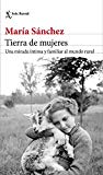 Portada de TIERRA DE MUJERES: UNA MIRADA ÍNTIMA Y FAMILIAR AL MUNDO RURAL (LOS TRES MUNDOS)