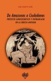 Portada de DE AMAZONAS A CIUDADANOS: PRETEXTO GINECOCRATICO Y PATRIARCADO ENLA GRECIA ANTIGUA