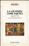 Portada de LA GIUSTIZIA COME EQUITÀ. SAGGI (1951-1969) (FILOSOFIA PUBBLICA)