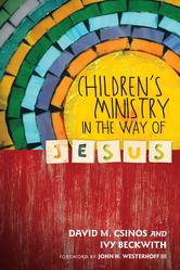 Portada de CHILDREN'S MINISTRY IN THE WAY OF JESUS