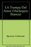 Portada de LA TRAMPA DEL AMOR (HARLEQUIN BIANCA)