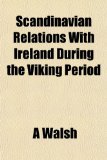 Portada de SCANDINAVIAN RELATIONS WITH IRELAND DURING THE VIKING PERIOD