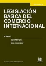 Portada de LEGISLACIÓN BÁSICA DEL COMERCIO INTERNACIONAL 5ª ED. 2011