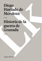 Portada de HISTORIA DE LA GUERRA DE GRANADA (EBOOK)