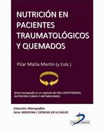 Portada de NUTRICIÓN EN PACIENTES TRAUMATOLÓGICOS Y QUEMADOS. DIETOTERAPIA, NUTRICIÓN CLÍNICA Y METABOLISMO