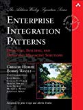 Portada de ENTERPRISE INTEGRATION PATTERNS: DESIGNING, BUILDING, AND DEPLOYING MESSAGING SOLUTIONS (ADDISON-WESLEY SIGNATURE SERIES (FOWLER) ADDISON-WESLEY SIGN)