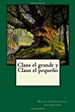 Portada de CLAUS EL GRANDE Y CLAUS EL PEQUENO