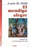 Portada de EL MENDIGO ALEGRE: HISTORIA DE SAN FRANCISCO DE ASIS