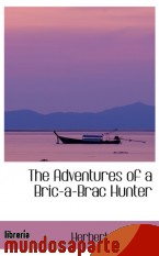 Portada de THE ADVENTURES OF A BRIC-A-BRAC HUNTER