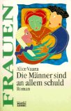 Portada de DIE MÄNNER SIND AN ALLEM SCHULD. ROMAN.