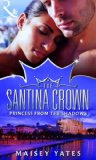 Portada de PRINCESS FROM THE SHADOWS (MILLS & BOON - THE SANTINA CROWN)