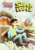 Portada de SUPERLOPEZ FANS 42: MONSTERS CHAPAPOTE