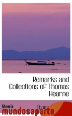 Portada de REMARKS AND COLLECTIONS OF THOMAS HEARNE