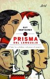 Portada de PRISMA DEL LENGUAJE: COMO LAS PALABRAS COLOREAN EL MUNDO