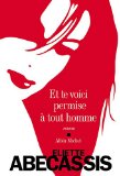 Portada de ET TE VOICI PERMISE &Agrave; TOUT HOMME