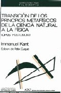 Portada de TRANSICION DE LOS PRINCIPIOS METAFISICOS DE CIENCIA NATURAL FISICA