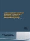 Portada de LA DIRECCIÓN DE RECURSOS HUMANOS Y LA POLÍTICA DE FORMACIÓN EN LA EMPRESA ALICANTINA