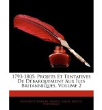 Portada de 1793-1805: PROJETS ET TENTATIVES DE DBARQUEMENT AUX LES BRITANNIQUES, VOLUME 2 (PAPERBACK)(FRENCH) - COMMON