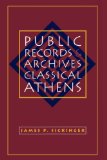 Portada de PUBLIC RECORDS AND ARCHIVES IN CLASSICAL ATHENS (STUDIES IN THE HISTORY OF GREECE AND ROME)