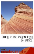 Portada de STUDY IN THE PSYCHOLOGY OF ETHICS