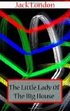 Portada de THE LITTLE LADY OF THE BIG HOUSE