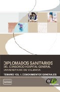 Portada de DIPLOMADOS SANITARIOS  DEL CONSORCIO HOSPITAL GENERAL UNIVERSITARIO DE VALENCIA. TEMARIO VOL. I. CONOCIMIENTOS GENERALES