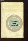 Portada de PASSAGER POUR FRANCFORT