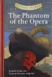 Portada de CLASSIC STARTS?: THE PHANTOM OF THE OPERA (CLASSIC STARTS? SERIES) BY LEROUX, GASTON (2008) HARDCOVER