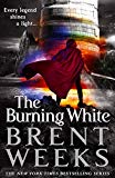 Portada de THE BURNING WHITE: BOOK FIVE OF LIGHTBRINGER (ENGLISH EDITION)