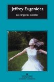 Portada de LAS VÍRGENES SUICIDAS (COMPACTOS ANAGRAMA) DE EUGENIDES, JEFFREY (2001) TAPA BLANDA